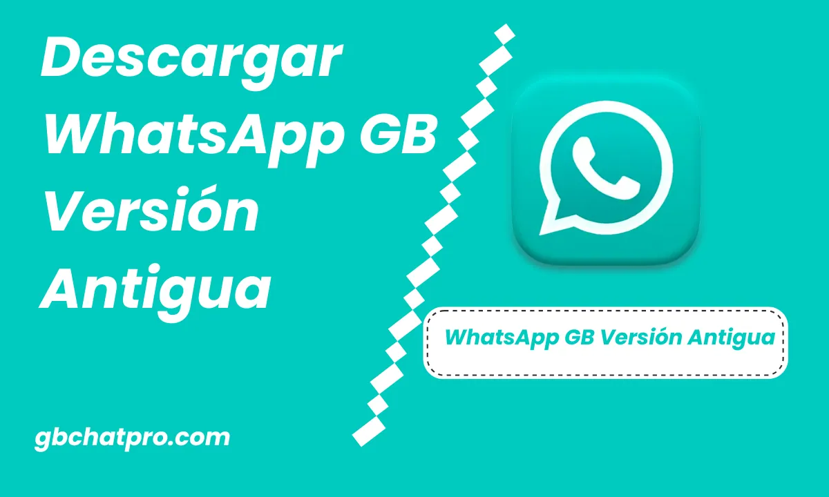 Descargar WhatsApp GB Versión Antigua APK para Android
